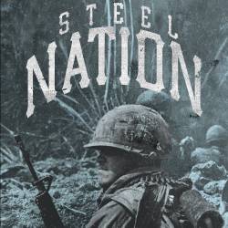 Steel Nation : The Harder They Fall